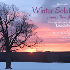 Picture of sunset over a snowy landscape with a tree's silhouette in the foreground. Text: Winter Solstice Journey Through Song. December 21, 4:30 PM. Music written & directed by Linda Koehler. Presented by the Winter Solstice Singers, made of the UUSB Choir and Women With Wings